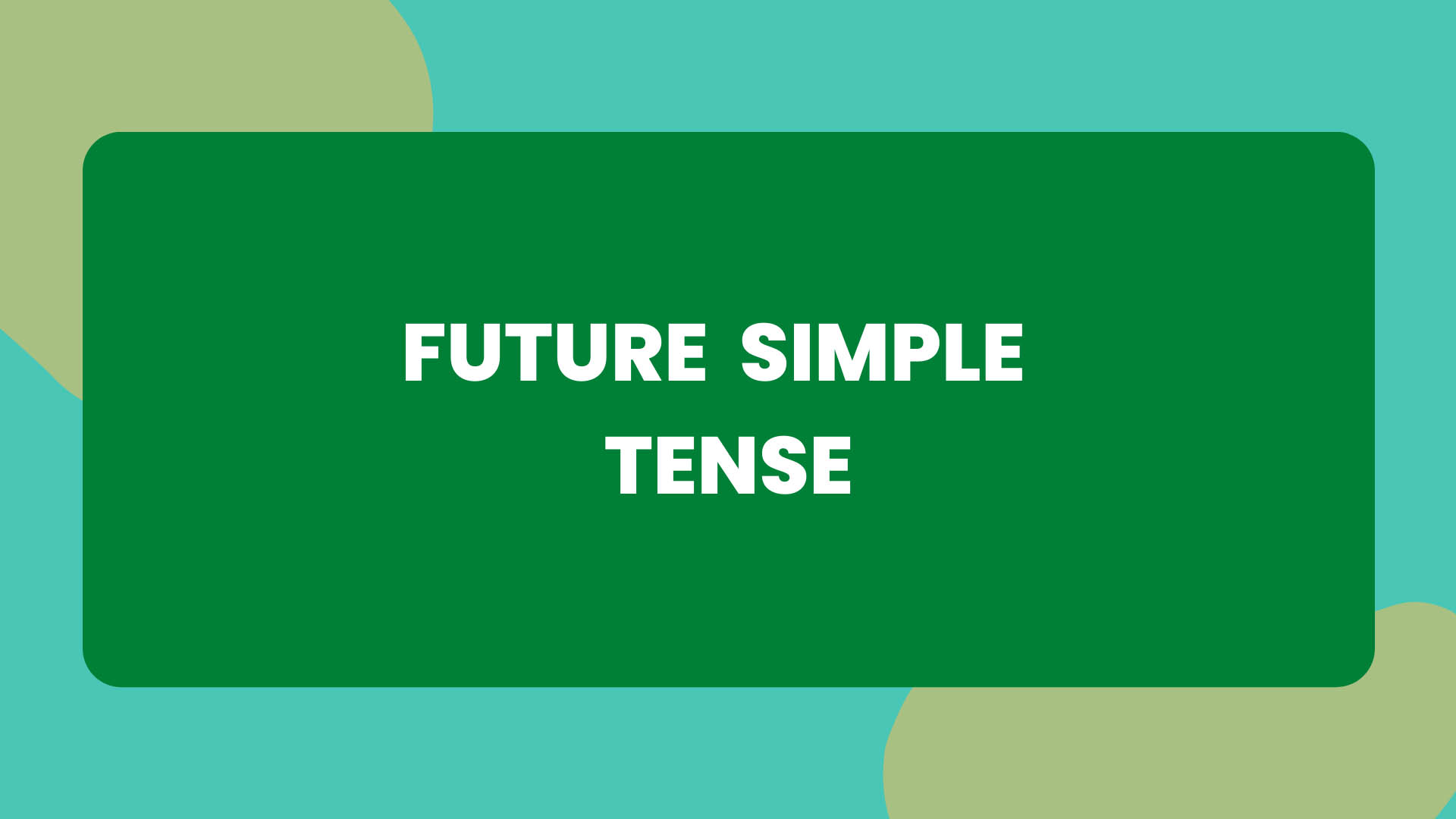 What is Future Simple Tense? Learn with Examples