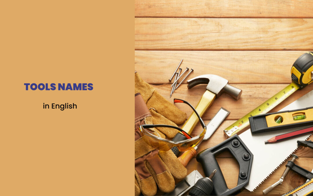 Tool Names in English: 100+ Common Tools with Examples